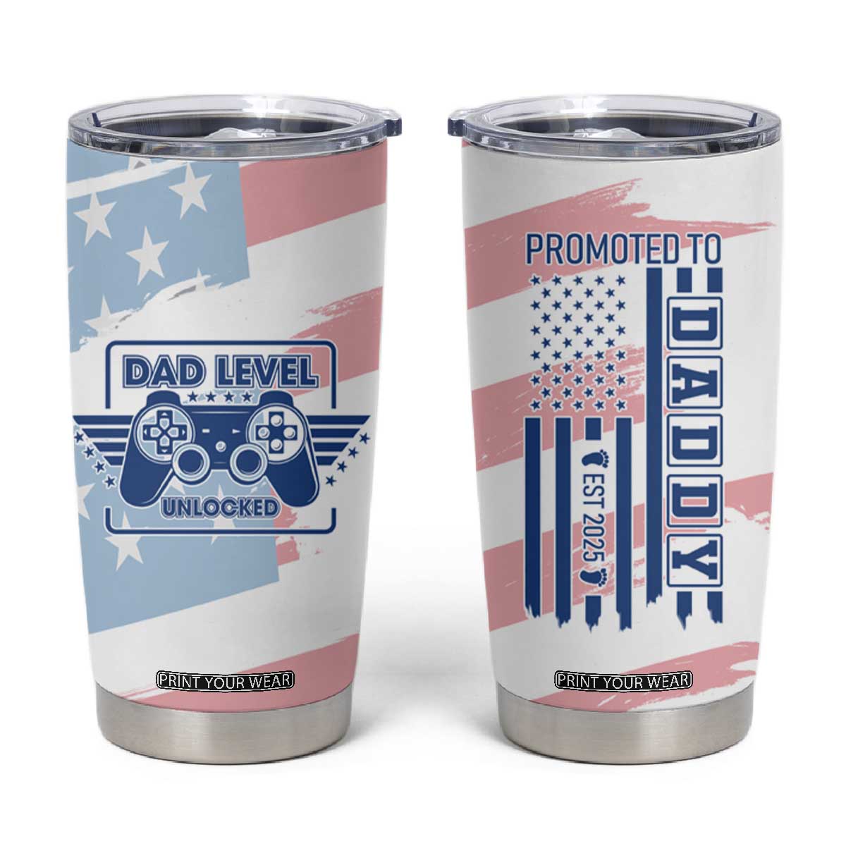 Gifts For New Dad Tumbler Cup Promoted To Dad Est 2025 Dad Level Unlocked TB09 American Flag Print Your Wear