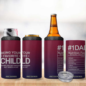 Gifts For Dad 4 in 1 Can Cooler Tumbler No.1 Dad Being Your Favorite Child Seems Like Gift Enough TB09 Print Your Wear