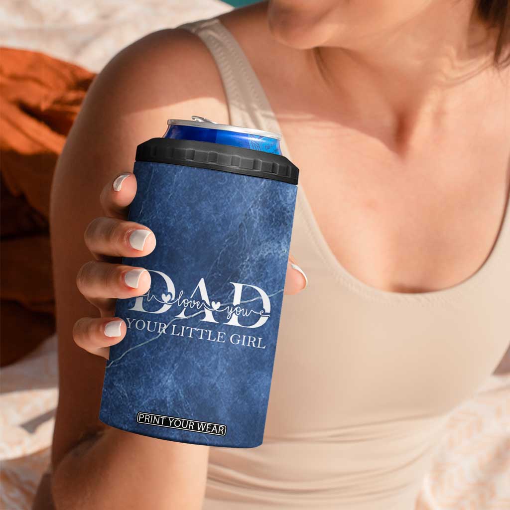 Gifts From Daughter For Dad 4 in 1 Can Cooler Tumbler I Love You Dad Your Little Girl TB09 Print Your Wear