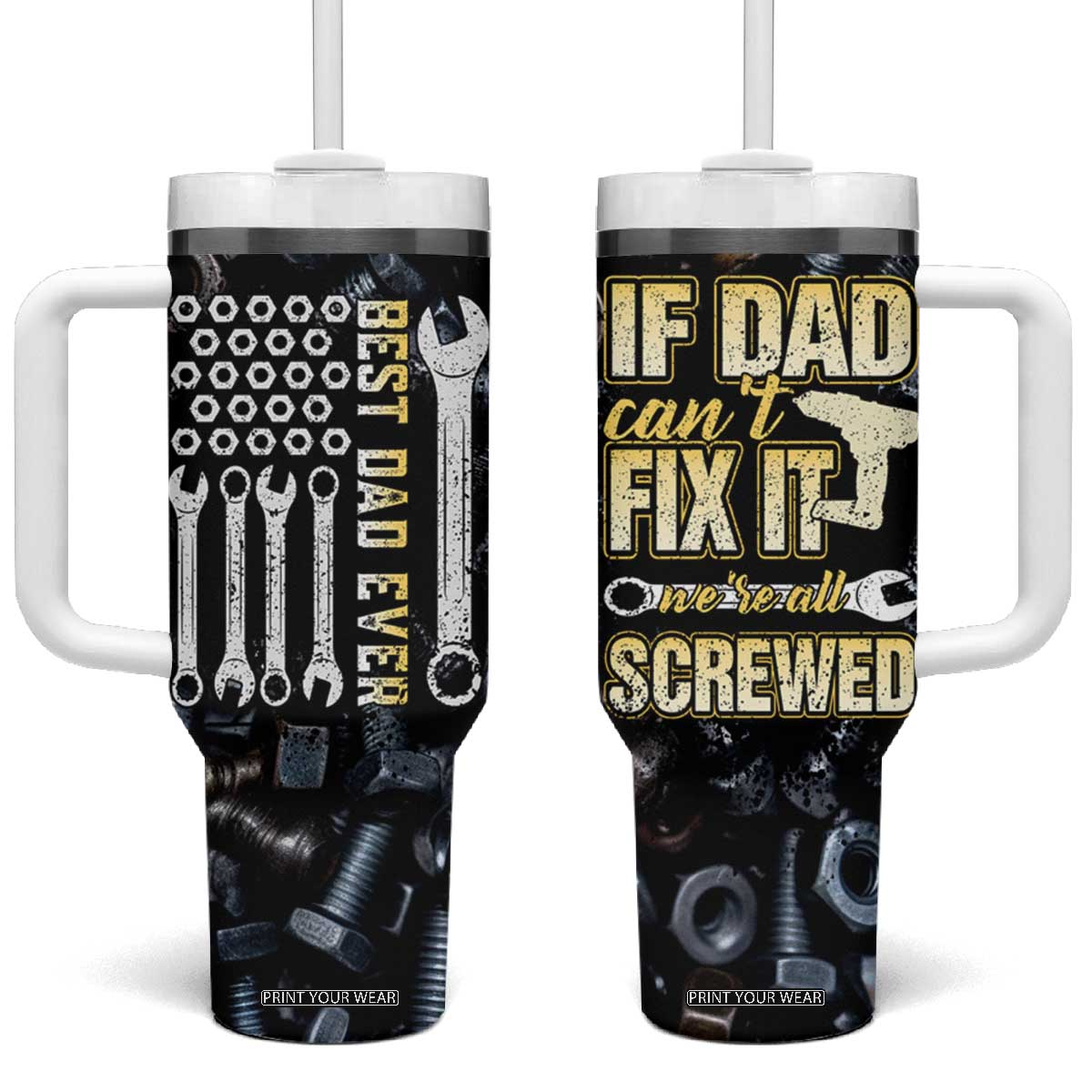 Best Dad Ever Tumbler With Handle If Dad Can't Fix It Funny Gifts For Dad TB09 One Size: 40 oz Black Print Your Wear