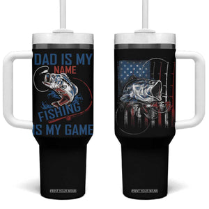 Fishing Dad Tumbler With Handle Papa Is My Name Fishing Is My Game