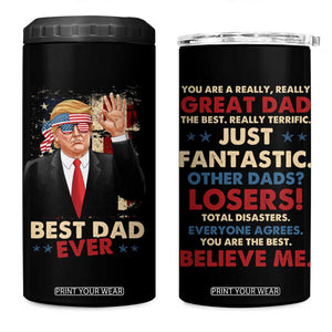 Funny Trump Best Dad Ever 4 in 1 Can Cooler Tumbler You Are A Really Great Dad Other Dads Losers TB09 One Size: 16 oz Black Print Your Wear