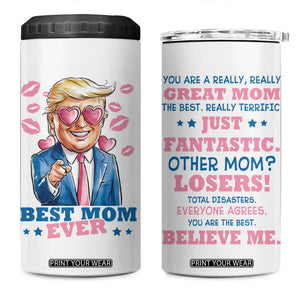 Funny Trump Best Mom Ever 4 in 1 Can Cooler Tumbler You Are A Really Great Mom Just Fantastic TB09 One Size: 16 oz White Print Your Wear