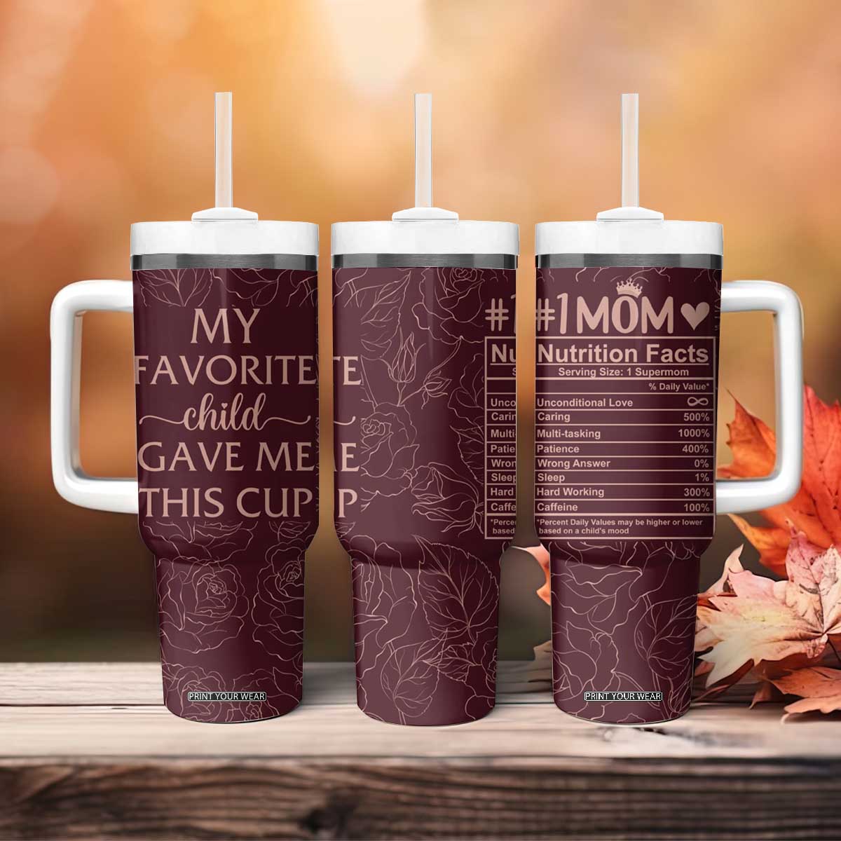 Gifts For Mom Tumbler With Handle My Favorite Child Gave Me This Cup TB09 Print Your Wear