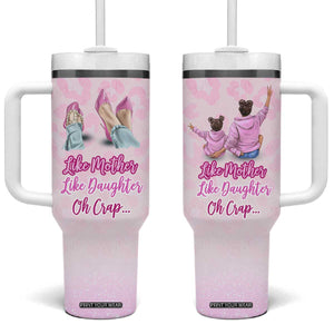 Gifts For Mom Tumbler With Handle Like Mother Like Daughter Oh Crap TB09 One Size: 40 oz Pink Leopard Print Your Wear