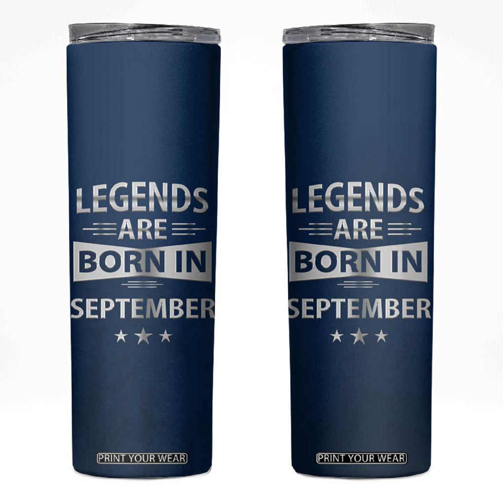 Funny Birthday Gifts For Men Skinny Tumbler Legends Are Born In September TB09 Navy Print Your Wear