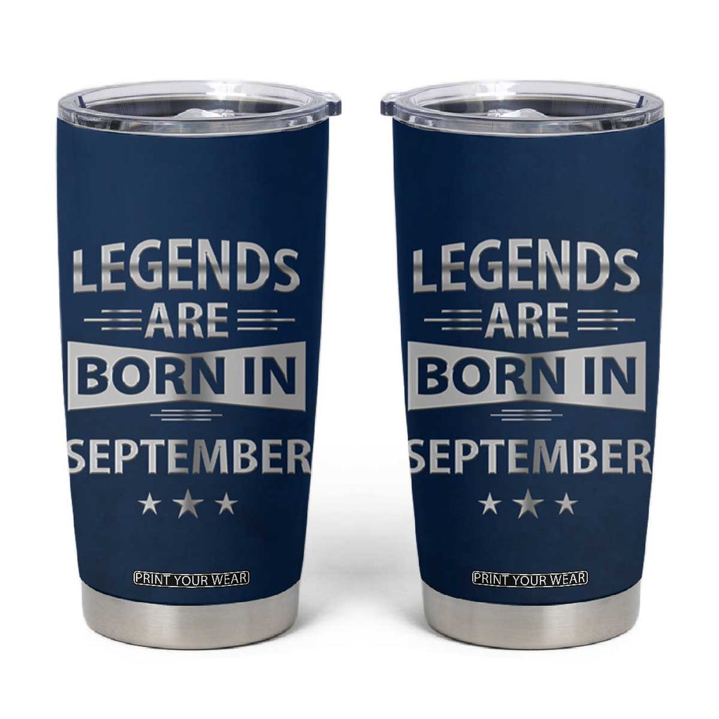 Funny Birthday Gifts For Men Tumbler Cup Legends Are Born In September TB09 Navy Print Your Wear