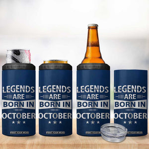 Funny Birthday Gifts For Men 4 in 1 Can Cooler Tumbler Legends Are Born In October TB09 Print Your Wear