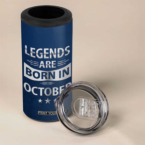 Funny Birthday Gifts For Men 4 in 1 Can Cooler Tumbler Legends Are Born In October TB09 Print Your Wear