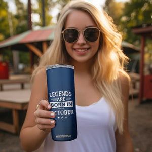 Funny Birthday Gifts For Men Skinny Tumbler Legends Are Born In October TB09 Print Your Wear