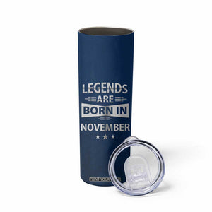 Funny Birthday Gifts For Men Skinny Tumbler Legends Are Born In November TB09 Print Your Wear