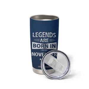 Funny Birthday Gifts For Men Tumbler Cup Legends Are Born In November TB09 Print Your Wear