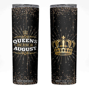 Birthday Gifts For Women Skinny Tumbler Queens Are Born In August TB09 Black Print Your Wear