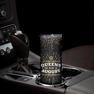 Birthday Gifts For Women Skinny Tumbler Queens Are Born In August TB09 Print Your Wear