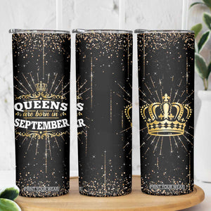 Birthday Gifts For Women Skinny Tumbler Queens Are Born In September TB09 Print Your Wear