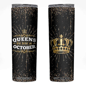 Birthday Gifts For Women Skinny Tumbler Queens Are Born In October TB09 Black Print Your Wear