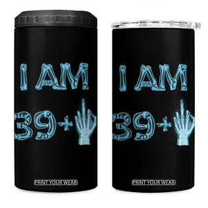 Funny Birthday Gifts 4 in 1 Can Cooler Tumbler I Am 39 Plus One Middle Finger Xray Skeleton TB09 One Size: 16 oz Black Print Your Wear