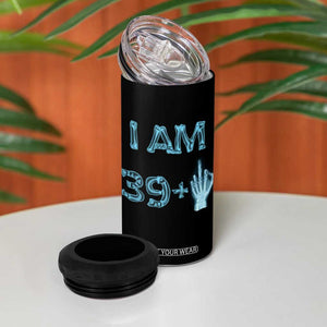 Funny Birthday Gifts 4 in 1 Can Cooler Tumbler I Am 39 Plus One Middle Finger Xray Skeleton TB09 Print Your Wear