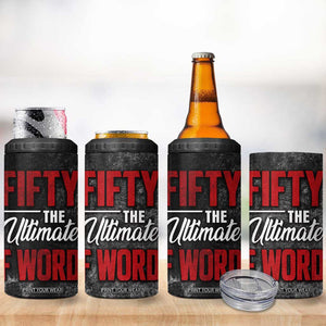 50th Birthday Gift 4 in 1 Can Cooler Tumbler Fifty The Ultimate F World TB09 Print Your Wear