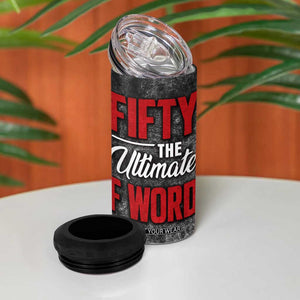 50th Birthday Gift 4 in 1 Can Cooler Tumbler Fifty The Ultimate F World TB09 Print Your Wear