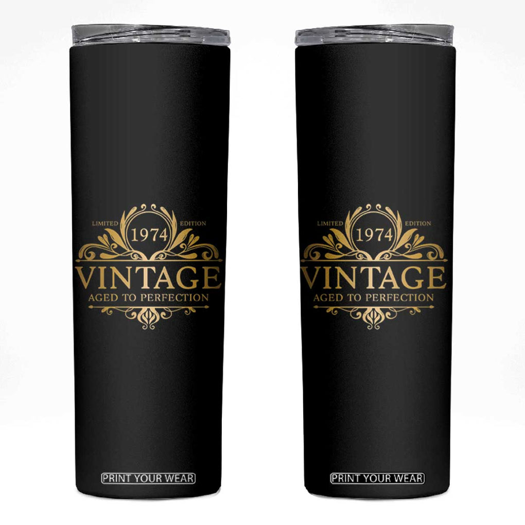 Funny Birthday Gifts Skinny Tumbler Vintage 1974 Aged To Perfection 50th Birthday TB09 Black Print Your Wear