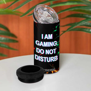 Gifts For Gamer 4 in 1 Can Cooler Tumbler I Am Gaming Do Not Disturb TB09 Print Your Wear