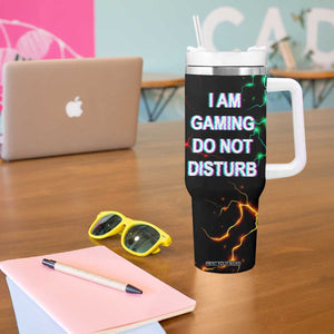 Gifts For Gamer Tumbler With Handle I Am Gaming Do Not Disturb TB09 Print Your Wear