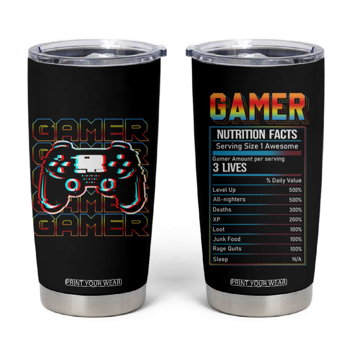 Funny Gamer Nutrition Facts Tumbler Cup TB09 Black Print Your Wear