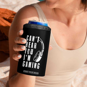 Gifts For Gamer 4 in 1 Can Cooler Tumbler Can't Hear You I'm Gaming Headphone Skull TB09 Print Your Wear