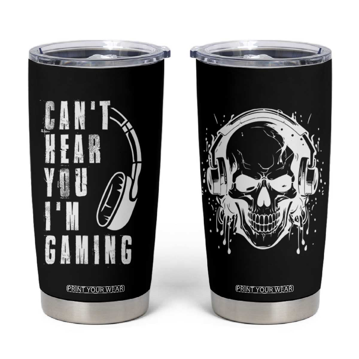 Gifts For Gamer Tumbler Cup Can't Hear You I'm Gaming Headphone Skull TB09 Black Print Your Wear