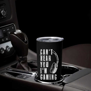 Gifts For Gamer Tumbler Cup Can't Hear You I'm Gaming Headphone Skull TB09 Print Your Wear