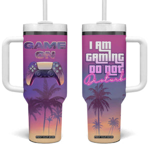 Funny Gamer Tumbler With Handle I Am Gaming Do Not Disturb Game On TB09 One Size: 40 oz Sunset Print Your Wear