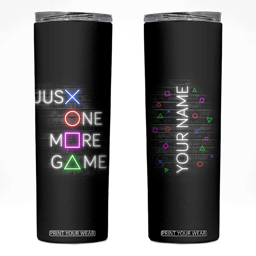 Personalized Gamer Skinny Tumbler Custom Name Just One More Game Gaming TB09 Black Print Your Wear