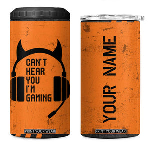 Personalized Gamer 4 in 1 Can Cooler Tumbler Custom Name Can't Hear You I'm Gaming TB09 One Size: 16 oz Orange Print Your Wear