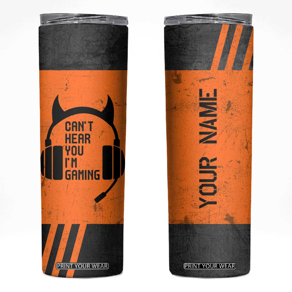 Personalized Gamer Skinny Tumbler Custom Name Can't Hear You I'm Gaming TB09 Orange Print Your Wear