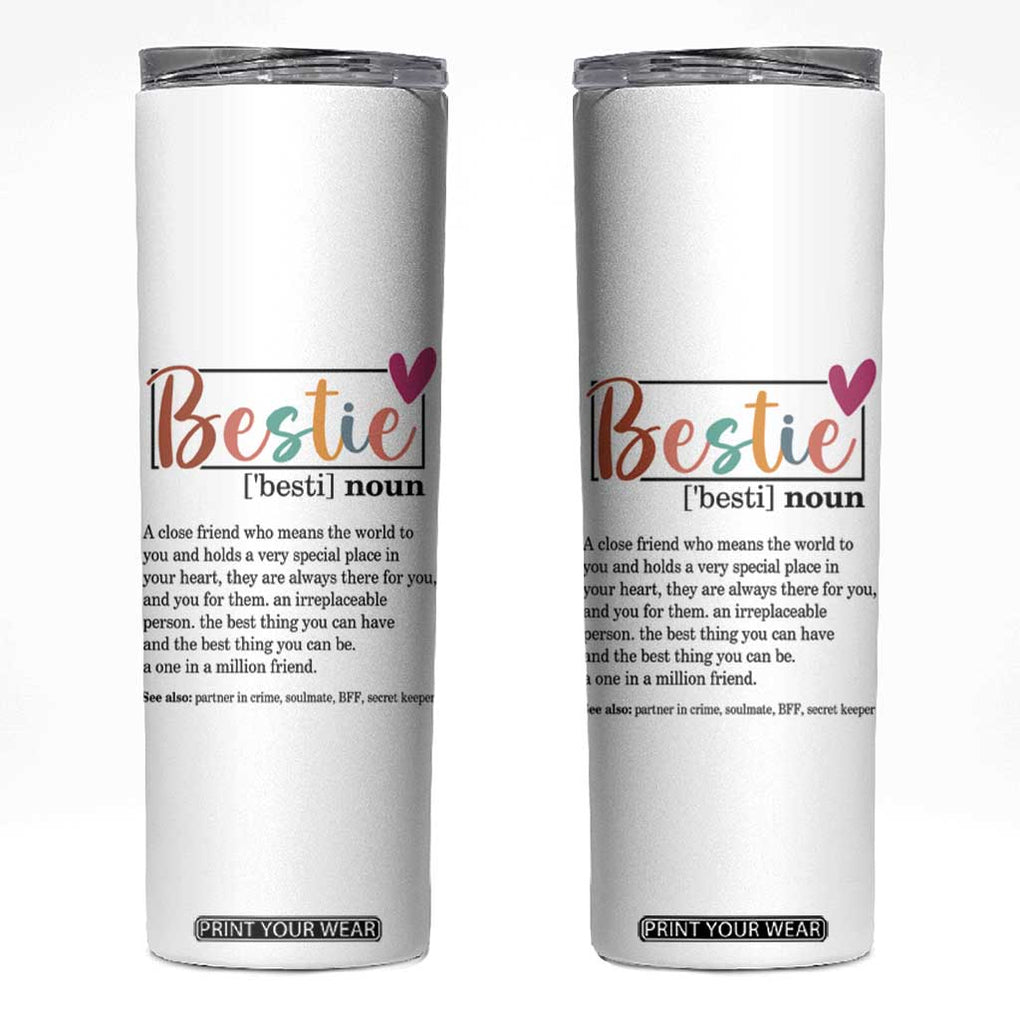 Gifts for Best Friends Skinny Tumbler Bestie Definition TB09 White Print Your Wear