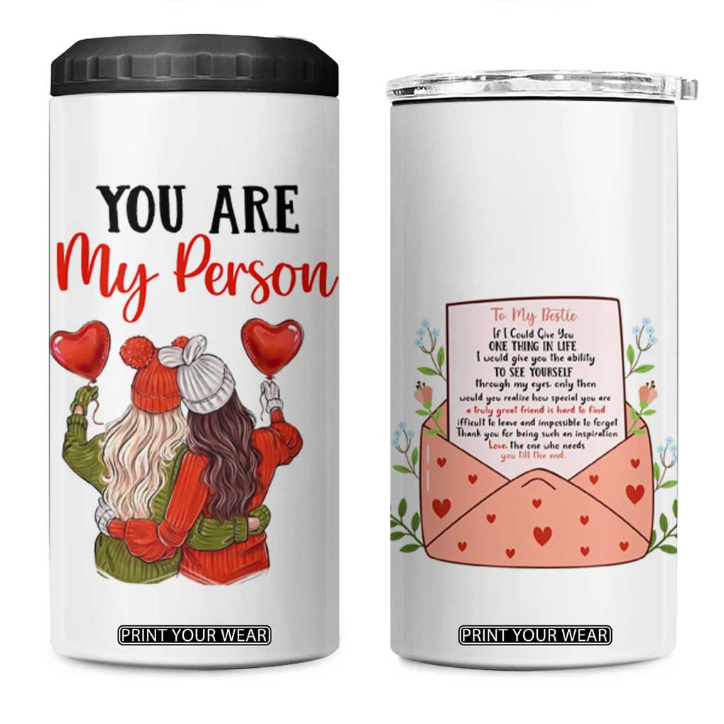 Gifts for Best Friends 4 in 1 Can Cooler Tumbler You Are My Person TB09 One Size: 16 oz White Print Your Wear