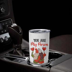 Gifts for Best Friends Tumbler Cup You Are My Person TB09 Print Your Wear