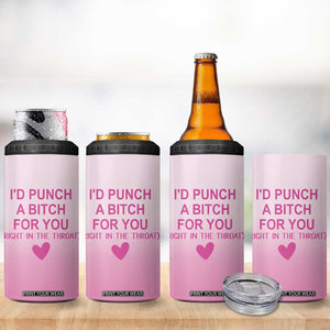 Funny Gifts for Friends 4 in 1 Can Cooler Tumbler I'd Punch A Bitch For You TB09 Print Your Wear