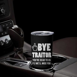 Funny Coworker Leaving Gifts Tumbler Cup Goodbye Traitor You're Dead To Us TB09 Print Your Wear