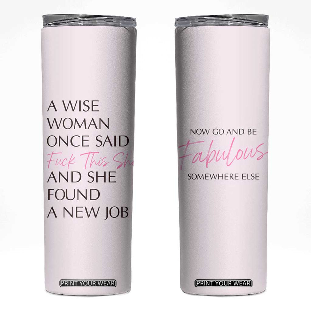 Funny Farewell Gift for Coworker Skinny Tumbler New Job Congrats Now Go And Be Fabulous TB09 Beige Print Your Wear