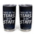 Funny Boss Tumbler Cup These Are The Tears Of My Staff TB09 Black Print Your Wear