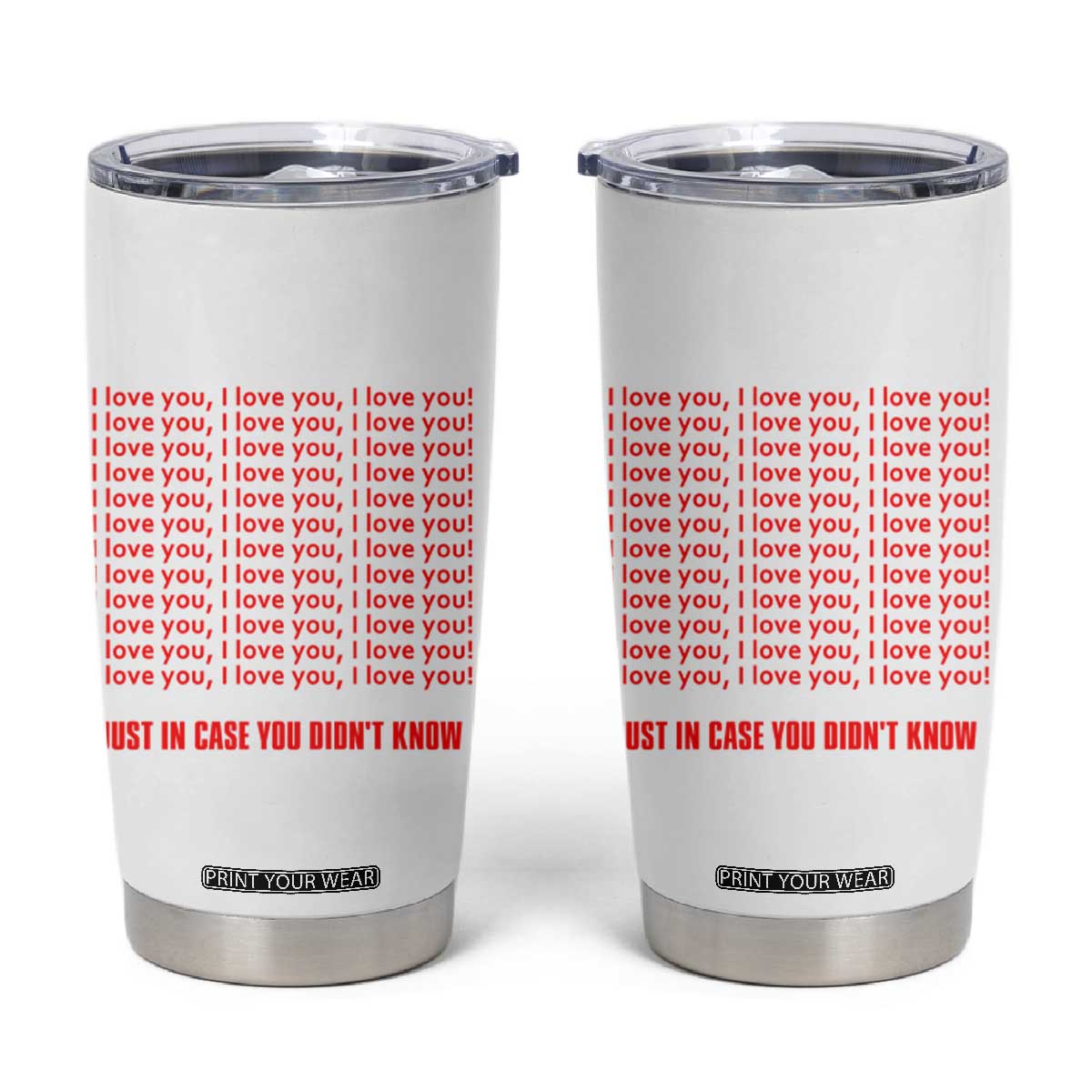 Valentines Day Gifts Tumbler Cup In Case You Didn't Know