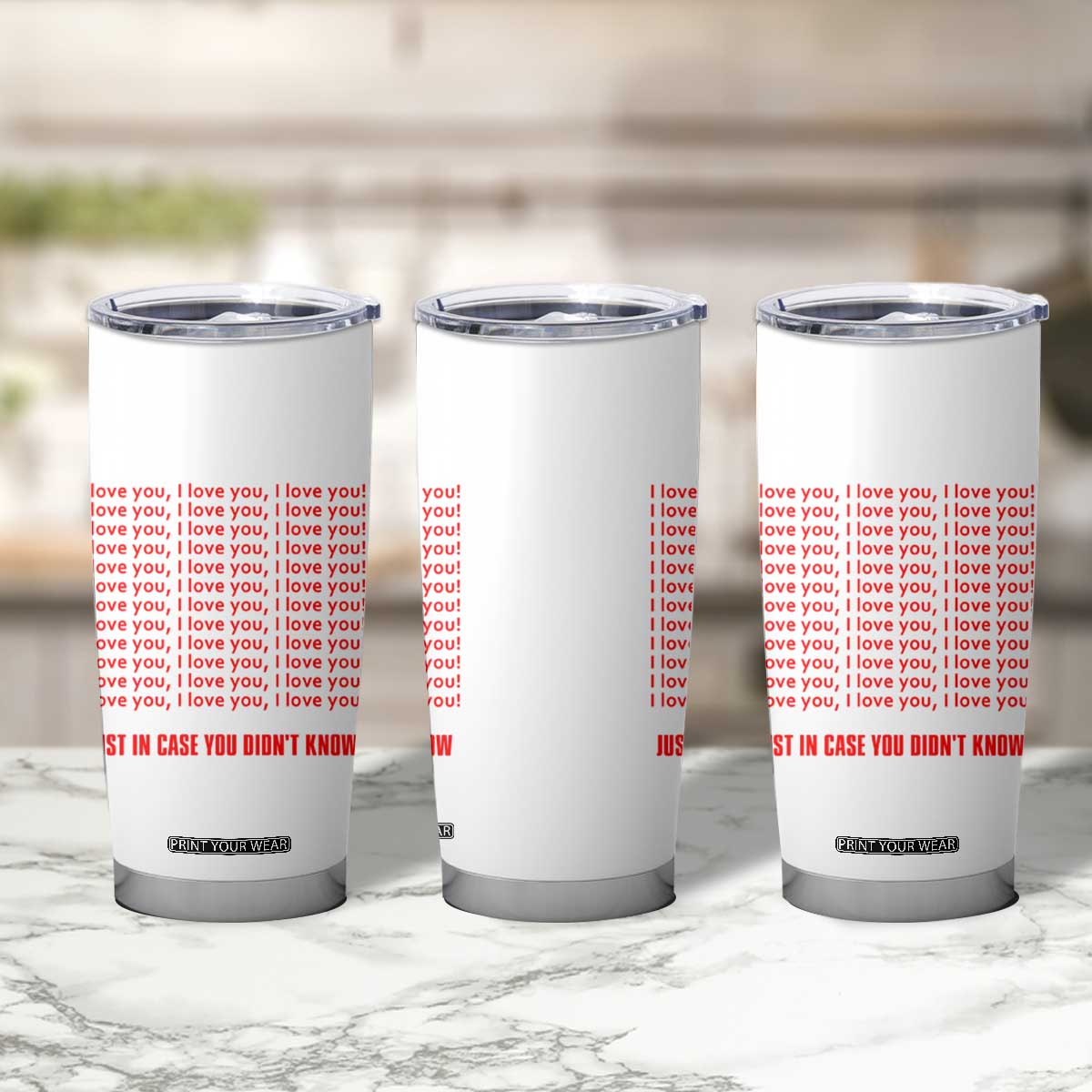 Valentines Day Gifts Tumbler Cup In Case You Didn't Know TB09 Print Your Wear