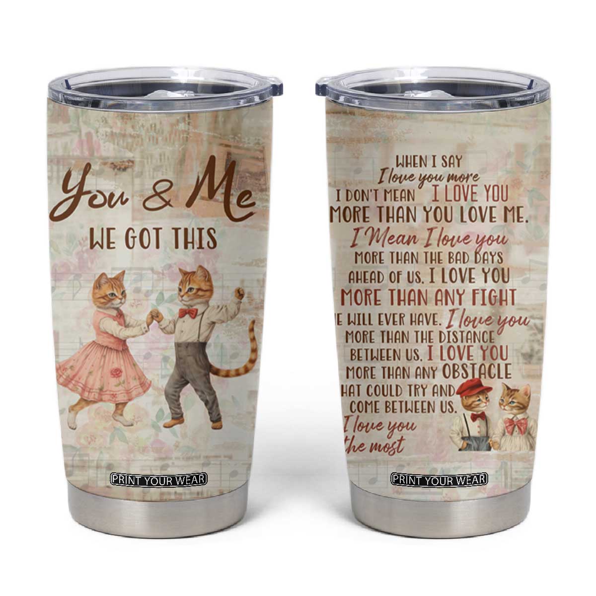 Cute Couple Tumbler Cup You And Me We Got This Vintage Cats