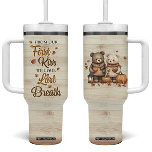 Romantic Gift for Couple Tumbler With Handle From Our First Kiss Till Our Last Breath Valentine Anniversary