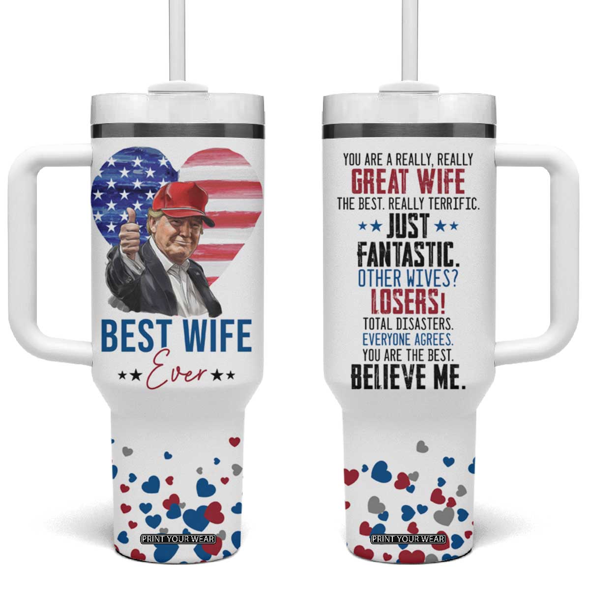 Funny Gifts for Wife Tumbler With Handle Best Wife Ever Trump Anniversary Valentines