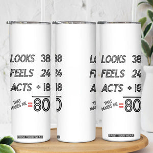 Funny 80th Birthday Skinny Tumbler Happy 1944 80 Years Old Birthday Gifts TB10 Print Your Wear