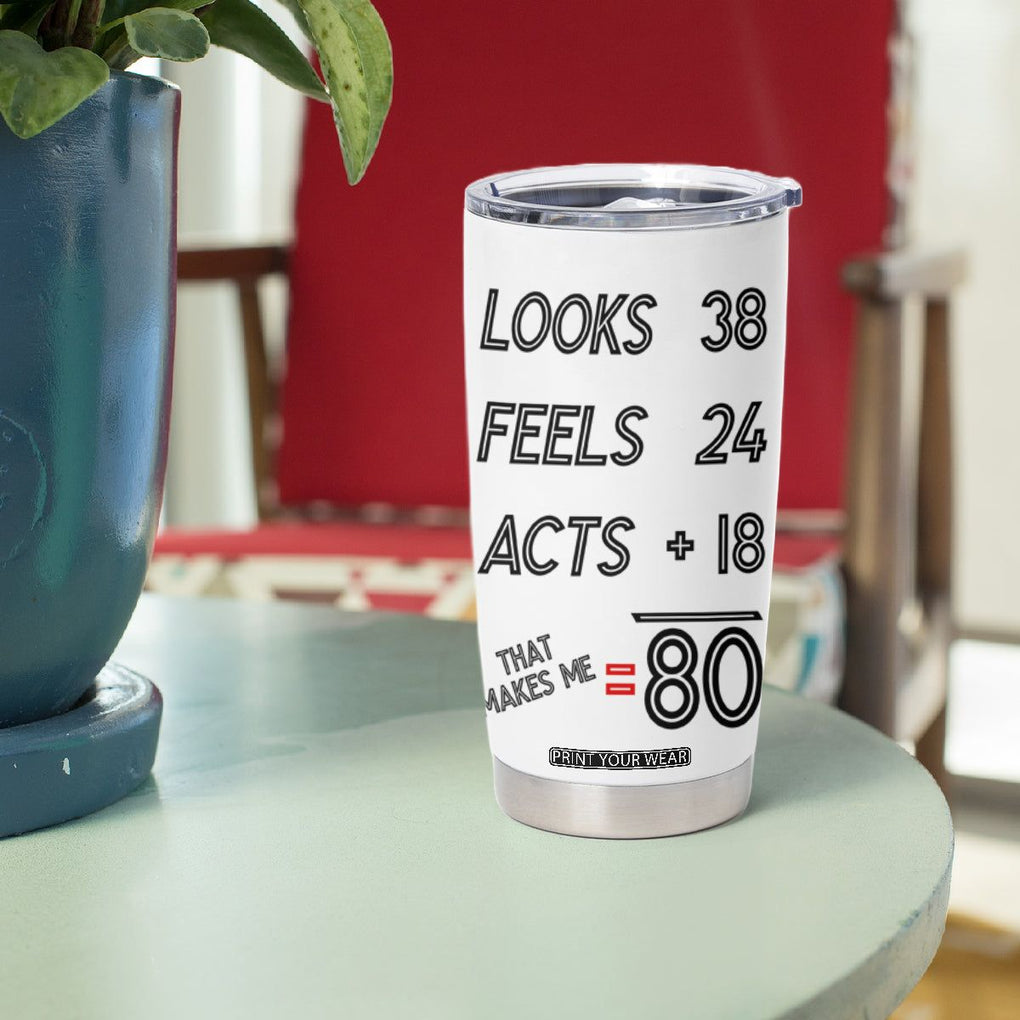 Funny 80th Birthday Tumbler Cup Happy 1944 80 Years Old Birthday Gifts TB10 Print Your Wear