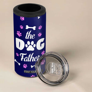 Dog Dad 4 in 1 Can Cooler Tumbler The Dog Father Gifts For Dogs Lovers TB10 Print Your Wear